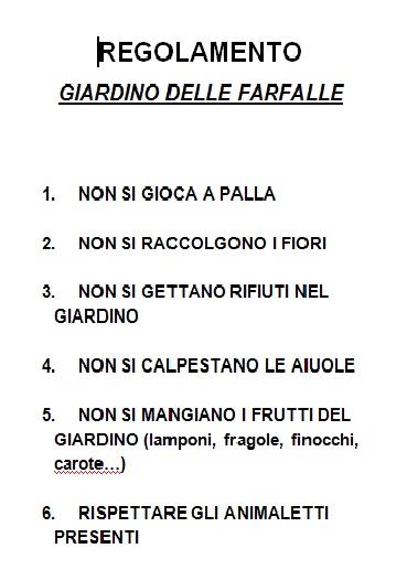 Poche ma essenziali regole da rispettare nel Giardino delle farfalle.